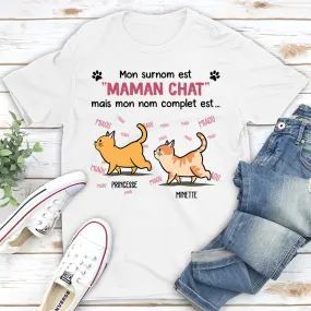 T-shirt Unisex Personnalisé - Mon Surnom Est Maman Chat